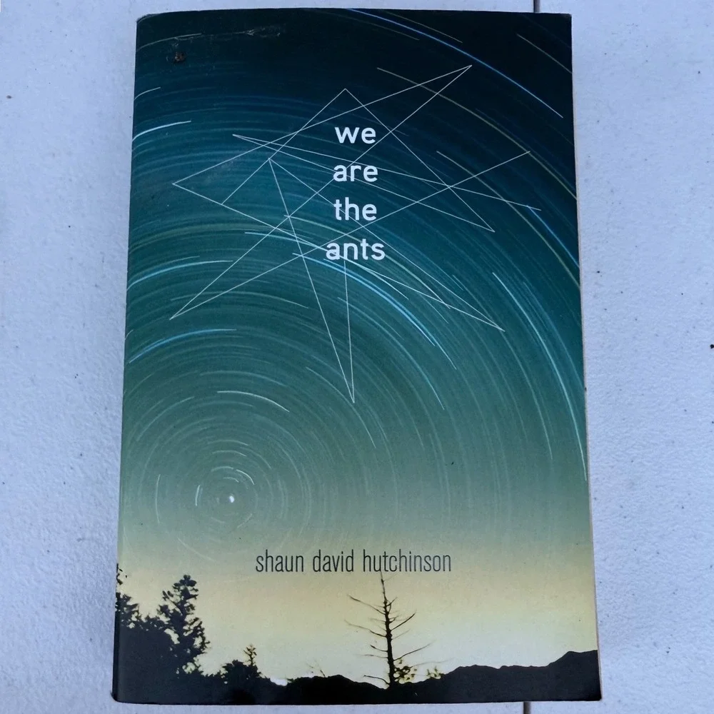 We Are the Ants by Shaun David Hutchinson Paperback YA Sci-Fi Novel 2017